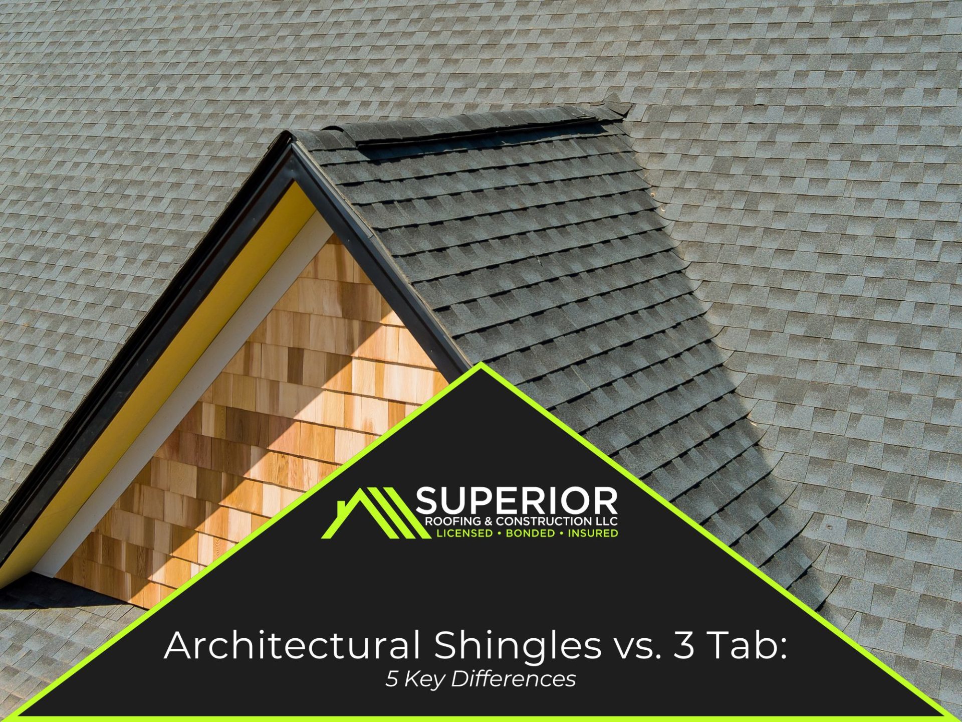 Architectural Shingles vs. 3 Tab​: 5 Key Differences