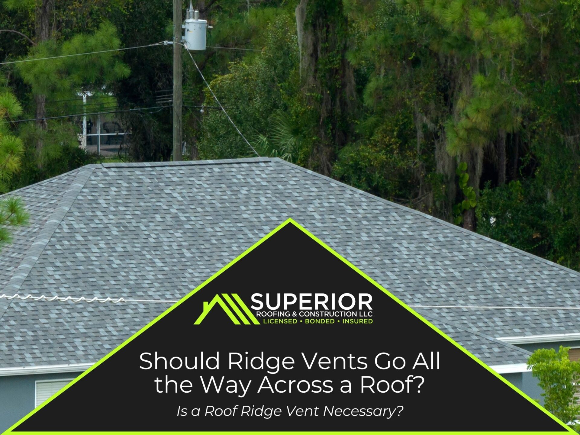 Should Ridge Vents Go All the Way Across a Roof?