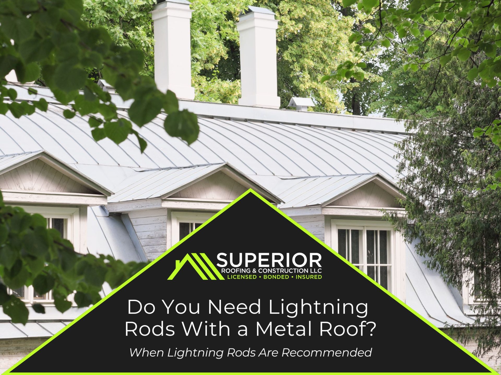 Do You Need Lightning Rods With a Metal Roof?