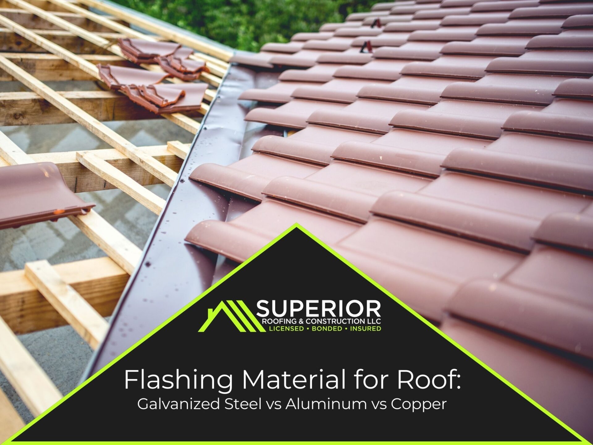 Flashing Material for Roof: Galvanized Steel vs Aluminum vs Copper