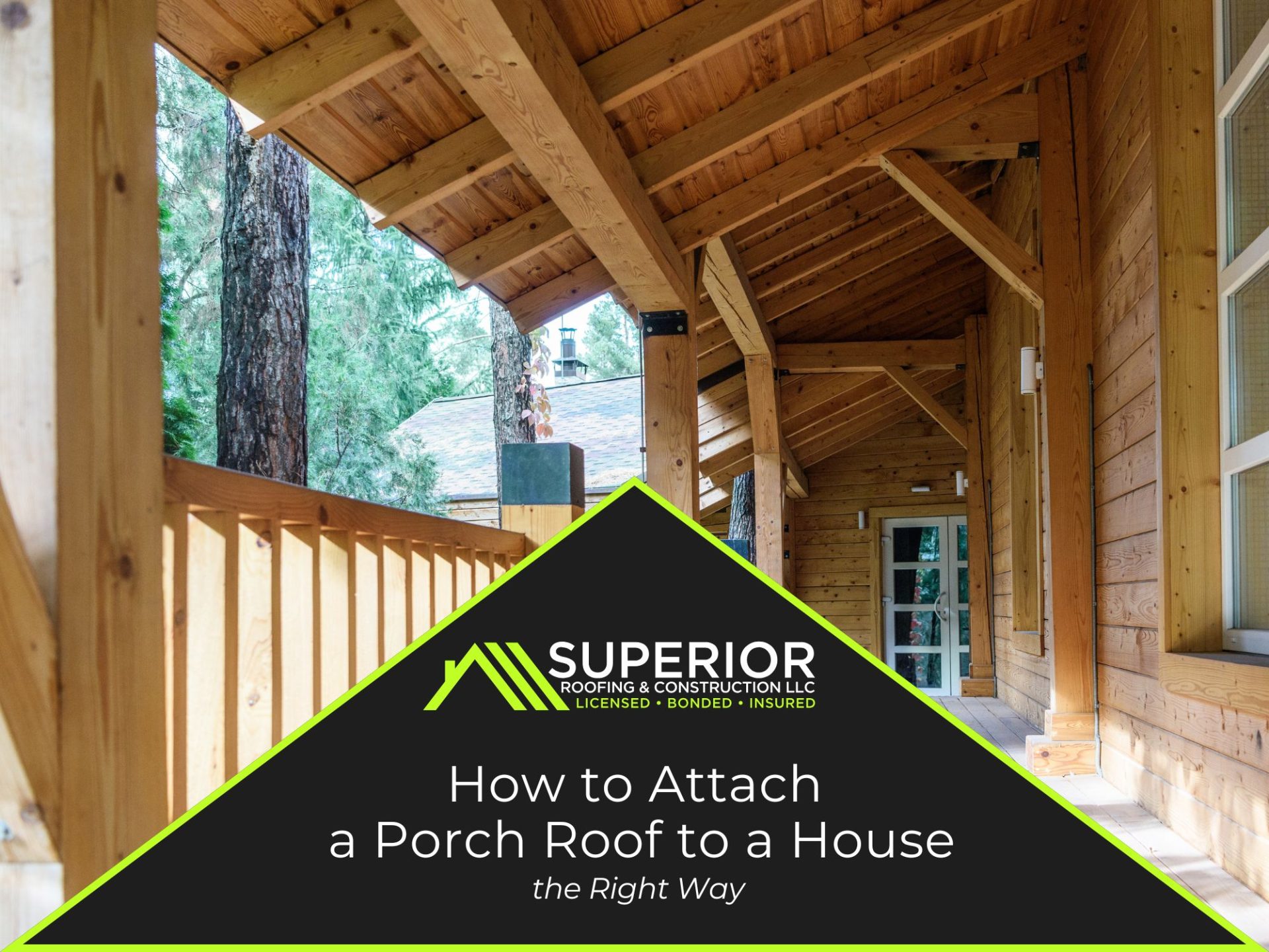 How to Attach a Porch Roof to a House the Right Way
