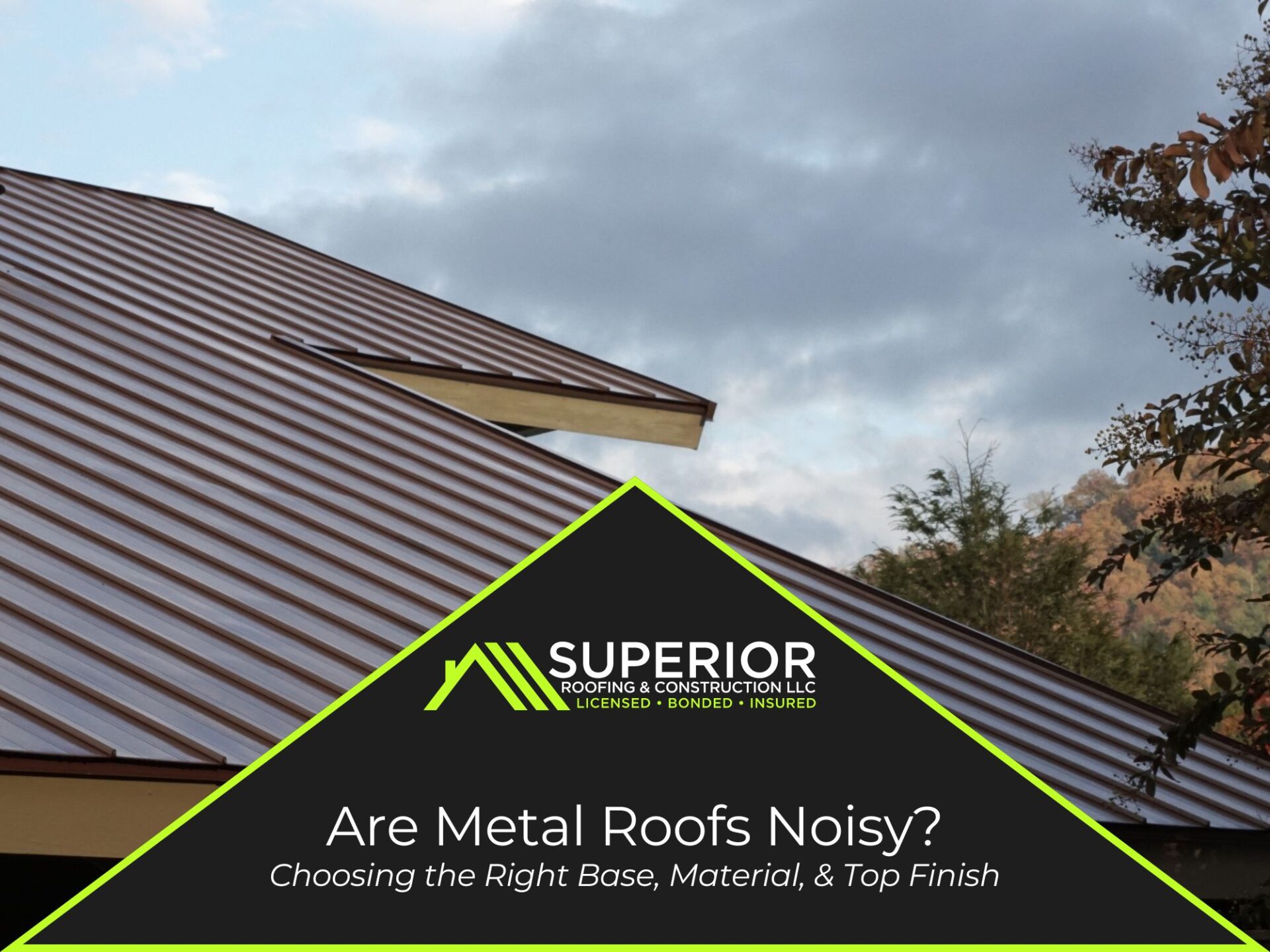 Are Metal Roofs Noisy?