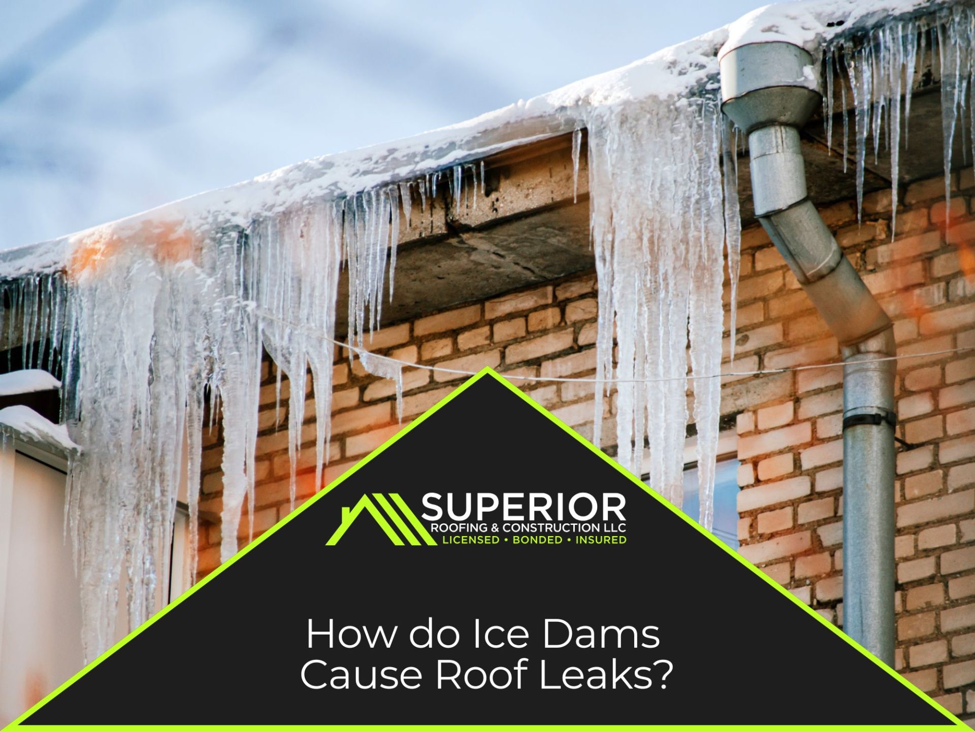 How do Ice Dams Cause Roof Leaks?