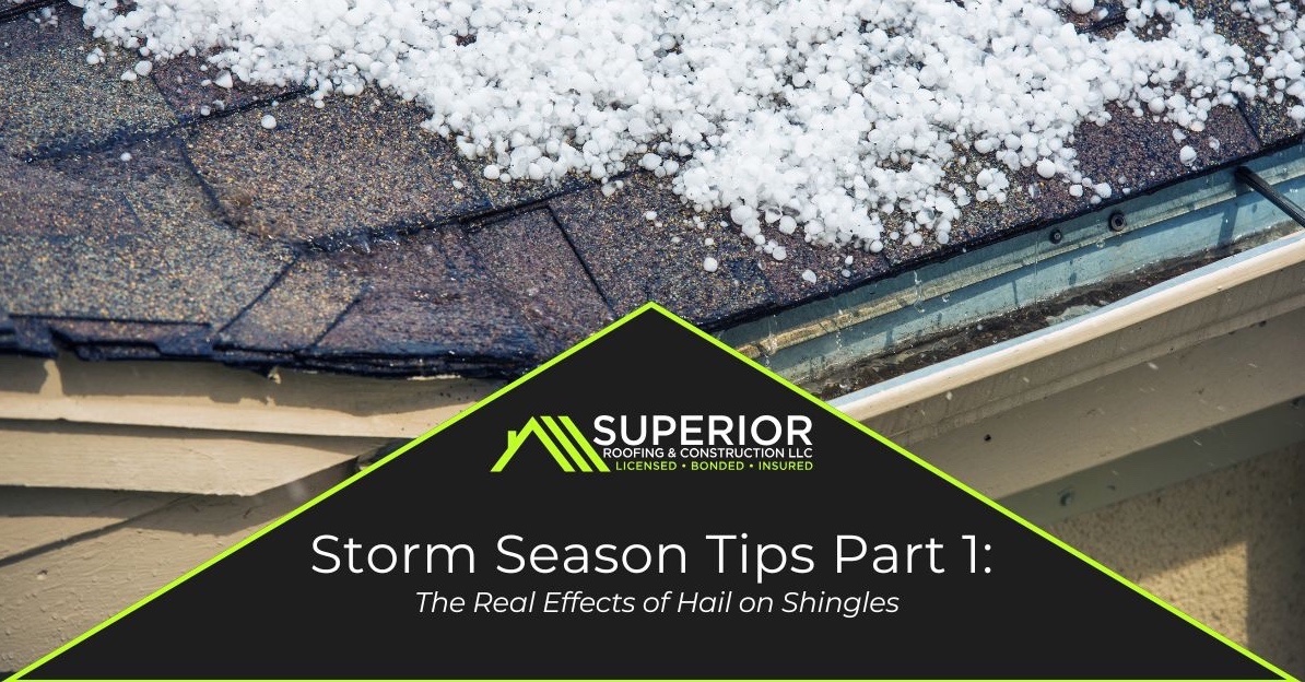 Storm Season Tips Part 1: The Real Effects of Hail on Shingles