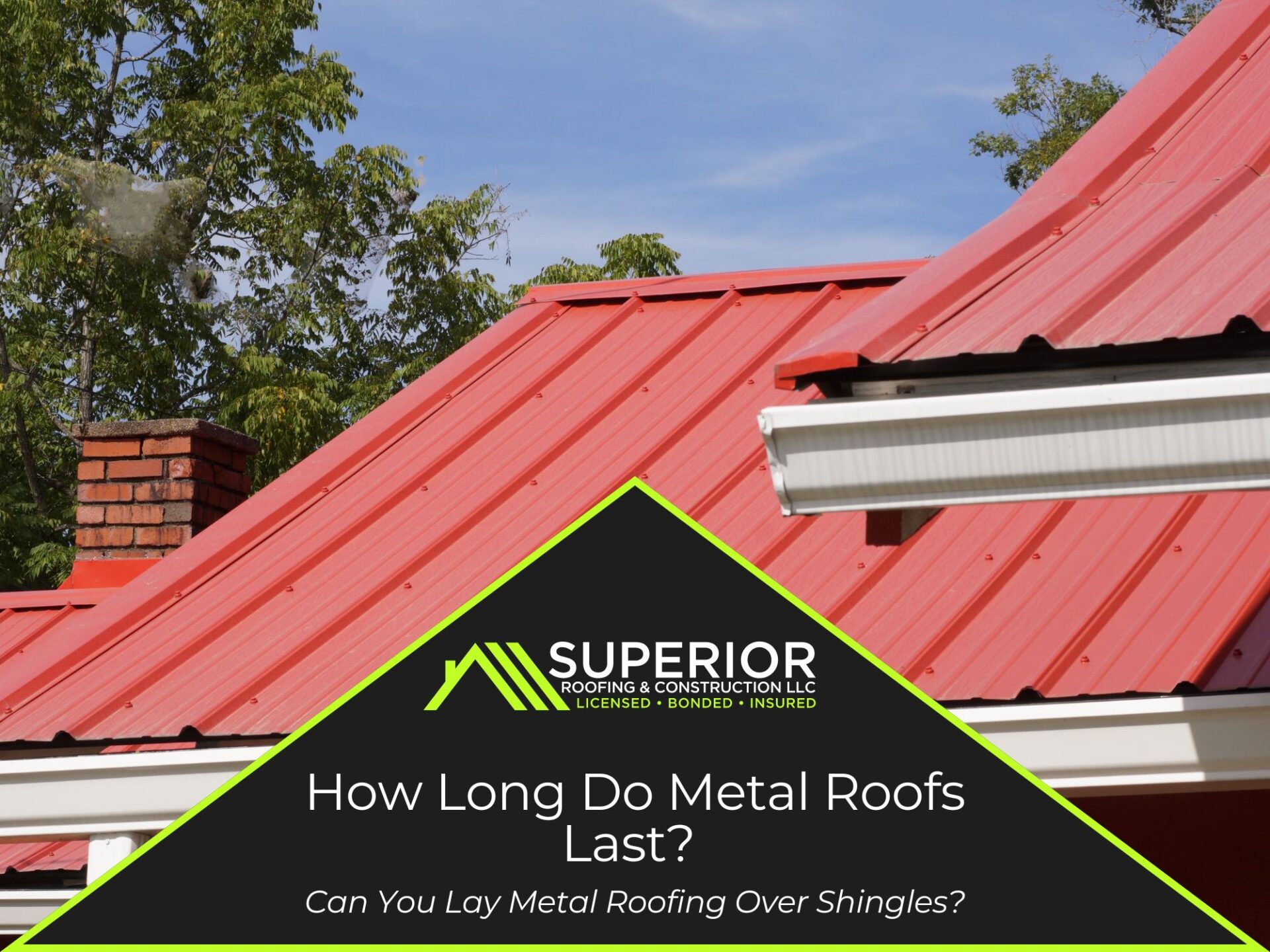 How Long Do Metal Roofs Last?