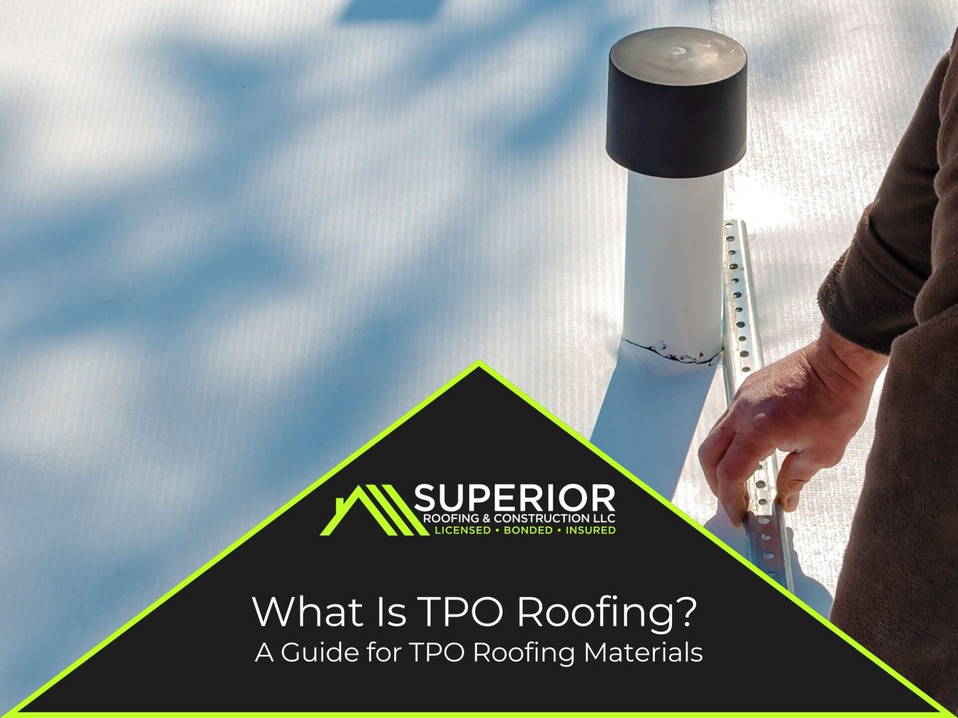 What Is TPO Roofing? A Guide for TPO Roofing Materials