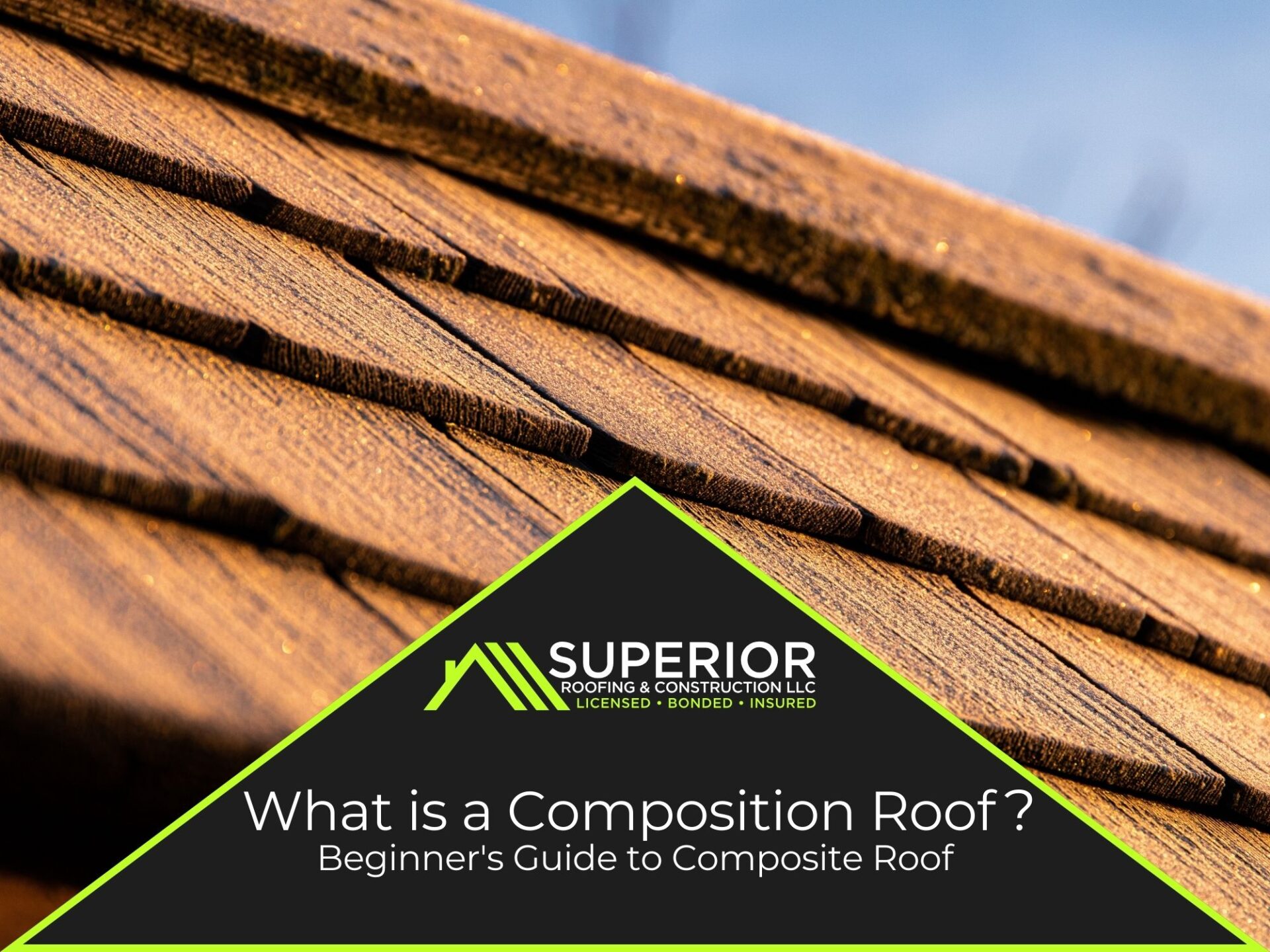 What is a Composition Roof? Beginner's Guide to Composite Roof