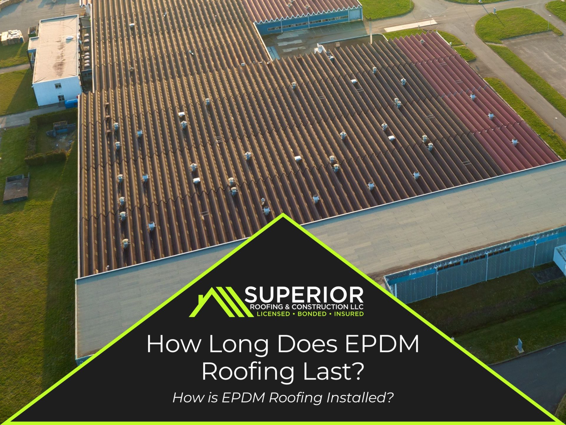 How Long Does EPDM Roofing Last?