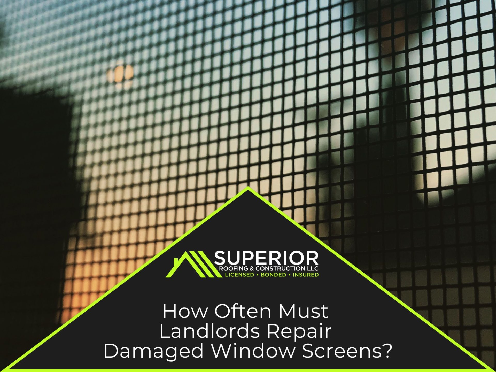How Often Must Landlords Repair Damaged Window Screens?